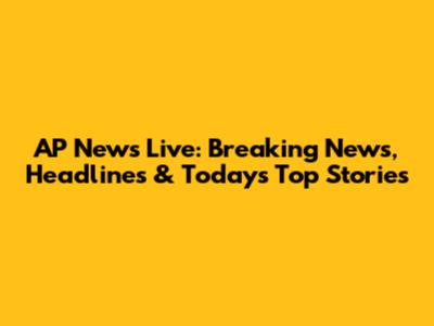 AP News Live: Breaking News, Headlines & Today's Top Stories