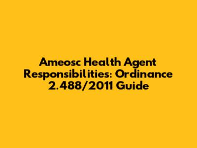 Ameosc Health Agent Responsibilities: Ordinance 2.488/2011 Guide