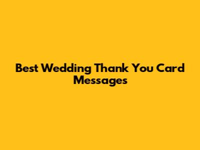 Best Wedding Thank You Card Messages