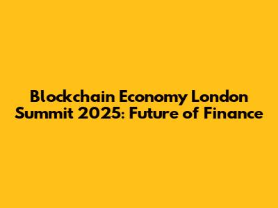 Blockchain Economy London Summit 2025: Future of Finance