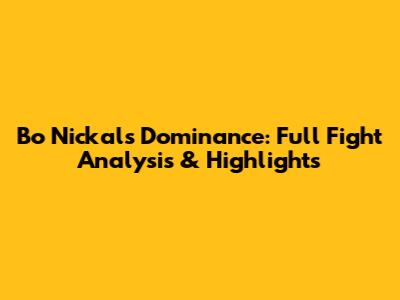 Bo Nickal's Dominance: Full Fight Analysis & Highlights