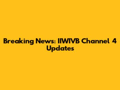 Breaking News: IIWIVB Channel 4 Updates