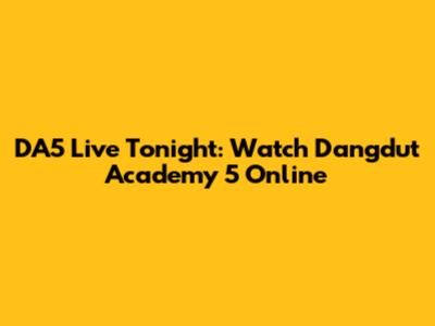 DA5 Live Tonight: Watch Dangdut Academy 5 Online