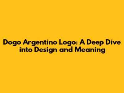 Dogo Argentino Logo: A Deep Dive into Design and Meaning
