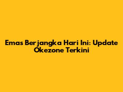 Emas Berjangka Hari Ini: Update Okezone Terkini