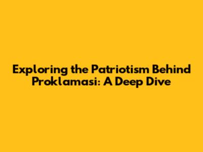 Exploring the Patriotism Behind 'Proklamasi': A Deep Dive
