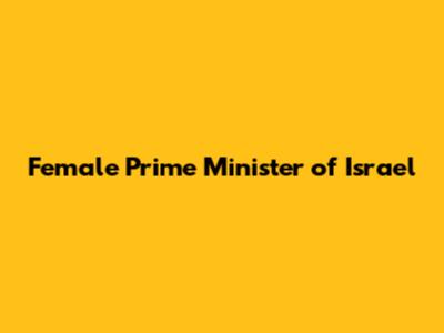Female Prime Minister of Israel