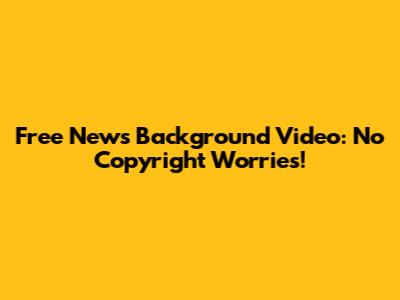 Free News Background Video: No Copyright Worries!