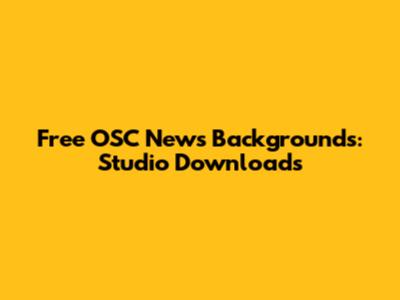 Free OSC News Backgrounds: Studio Downloads