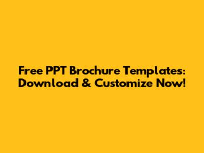 Free PPT Brochure Templates: Download & Customize Now!