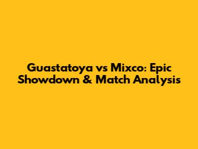 Guastatoya vs Mixco: Epic Showdown & Match Analysis