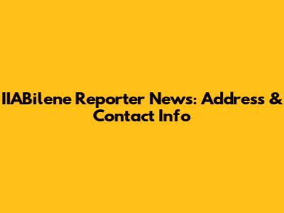 IIABilene Reporter News: Address & Contact Info