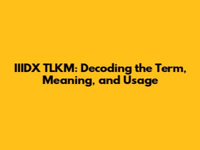 IIIDX TLKM: Decoding the Term, Meaning, and Usage