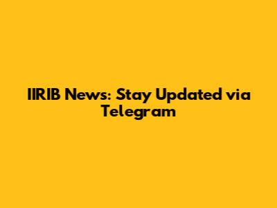 IIRIB News: Stay Updated via Telegram