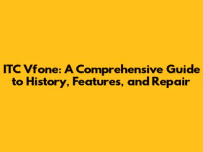 ITC Vfone: A Comprehensive Guide to History, Features, and Repair