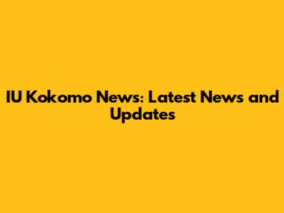 IU Kokomo News: Latest News and Updates