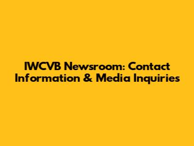 IWCVB Newsroom: Contact Information & Media Inquiries