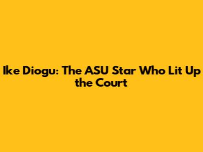 Ike Diogu: The ASU Star Who Lit Up the Court