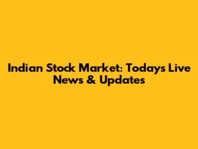 Indian Stock Market: Today's Live News & Updates