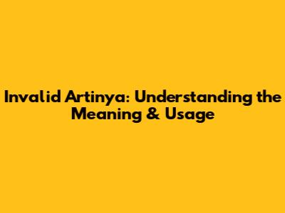 Invalid Artinya: Understanding the Meaning & Usage