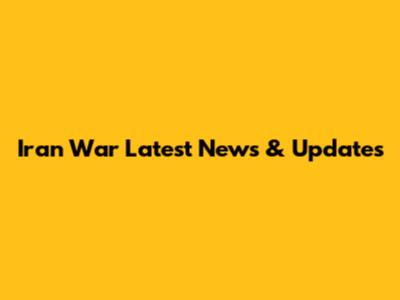 Iran War Latest News & Updates