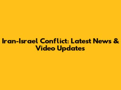 Iran-Israel Conflict: Latest News & Video Updates