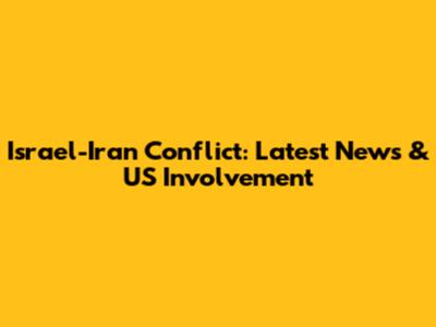 Israel-Iran Conflict: Latest News & US Involvement