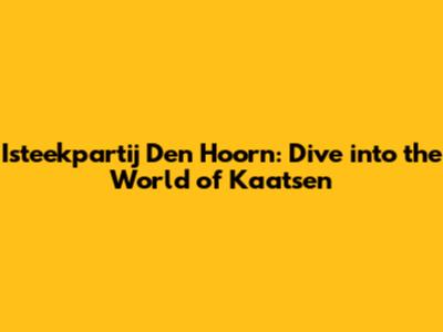Isteekpartij Den Hoorn: Dive into the World of Kaatsen