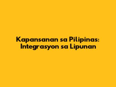 Kapansanan sa Pilipinas: Integrasyon sa Lipunan