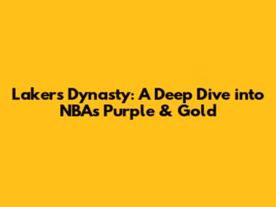 Lakers Dynasty: A Deep Dive into NBA's Purple & Gold
