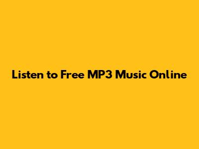 Listen to Free MP3 Music Online