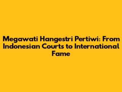 Megawati Hangestri Pertiwi: From Indonesian Courts to International Fame