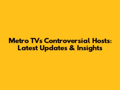 Metro TV's Controversial Hosts: Latest Updates & Insights