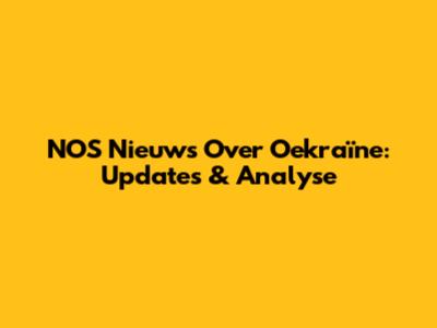 NOS Nieuws Over Oekraïne: Updates & Analyse