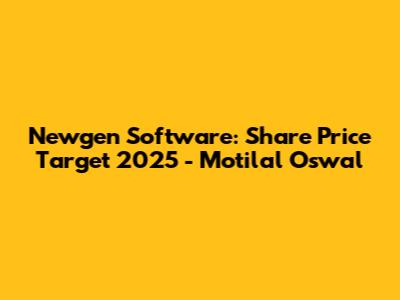 Newgen Software: Share Price Target 2025 - Motilal Oswal