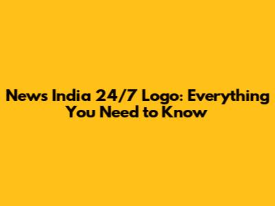 News India 24/7 Logo: Everything You Need to Know