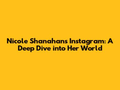 Nicole Shanahan's Instagram: A Deep Dive into Her World