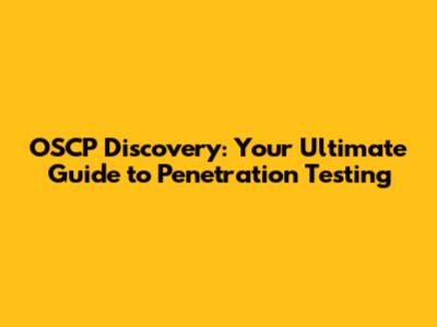 OSCP Discovery: Your Ultimate Guide to Penetration Testing