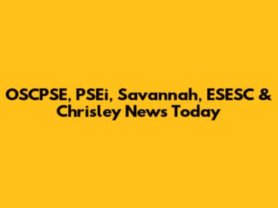 OSCPSE, PSEi, Savannah, ESESC & Chrisley News Today