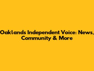 Oakland's Independent Voice: News, Community & More