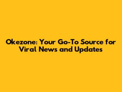 Okezone: Your Go-To Source for Viral News and Updates