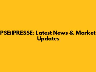 PSEiIPRESSE: Latest News & Market Updates