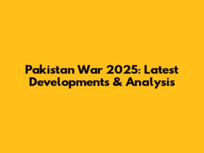 Pakistan War 2025: Latest Developments & Analysis