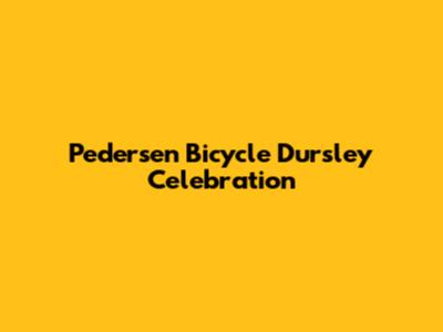 Pedersen Bicycle Dursley Celebration