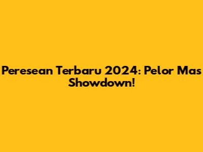 Peresean Terbaru 2024: Pelor Mas Showdown!