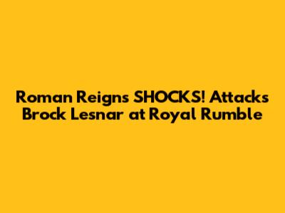 Roman Reigns SHOCKS! Attacks Brock Lesnar at Royal Rumble