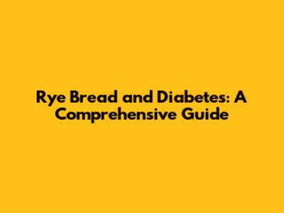 Rye Bread and Diabetes: A Comprehensive Guide