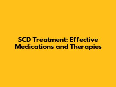 SCD Treatment: Effective Medications and Therapies