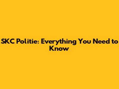 SKC Politie: Everything You Need to Know