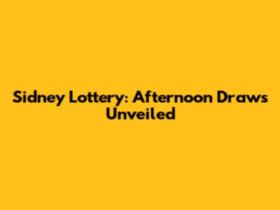 Sidney Lottery: Afternoon Draws Unveiled